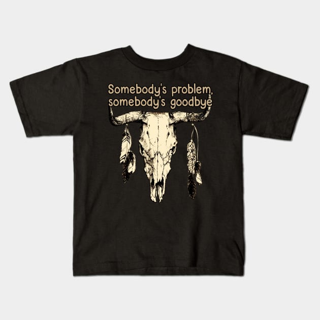 Somebody's Problem, Somebody's Goodbye Bull Skull Feather Kids T-Shirt by Merle Huisman